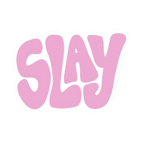 SLAY — Order Now